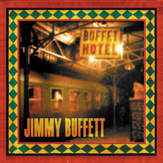 Jimmy Buffett - Buffet Hotel album cover