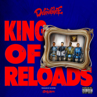 D Double E - King Of Reloads EP cover