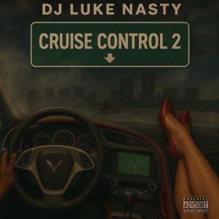 DJ Luke Nasty - Cruise Control 2 album cover