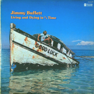 Jimmy Buffett - Living And Dying In 3/4 Time album cover