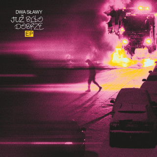 Dwa Sławy - Już Było Dobrze EP cover