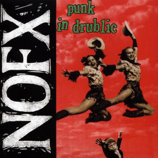 NOFX - Punk In Drublic album cover
