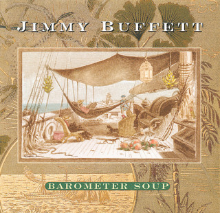 Jimmy Buffett - Barometer Soup album cover