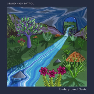 Stand High Patrol - Underground Oasis album cover