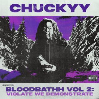 Chuckyy - Bloodbathh Vol. 2: Violate We Demonstrate album cover