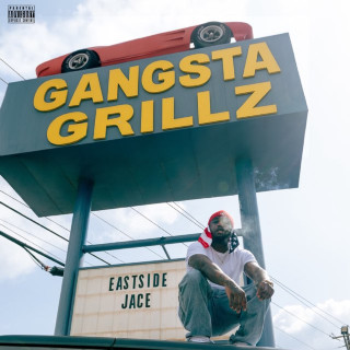 Jace & DJ Drama - Gangsta Grillz: Eastside Jace album cover