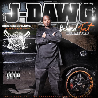 J-Dawg - Behind Tint: Volume Two mixtape cover