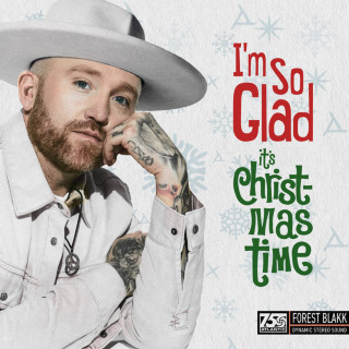 Forest Blakk - I'm So Glad (It's Christmas Time) EP cover