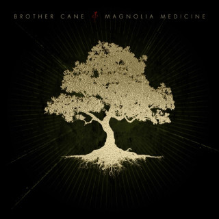Brother Cane - Magnolia Medicine album cover