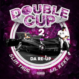 Slim Thug - Double Cup, Pt. 2: Da Re-Up album cover