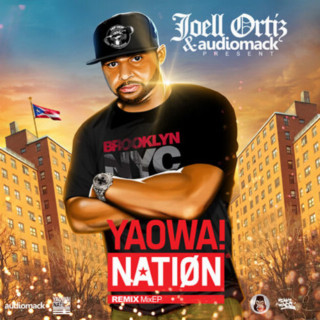 Joell Ortiz - Yaowa Nation mixtape cover