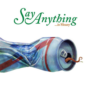Say Anything - Is Sleazy single cover