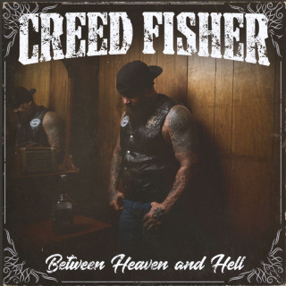 Creed Fisher - Between Heaven And Hell album cover