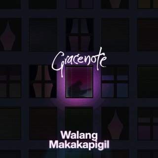 Gracenote - Walang Makakapigil album cover