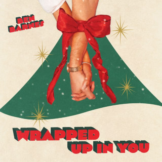 Ben Barnes - Wrapped Up In You EP cover