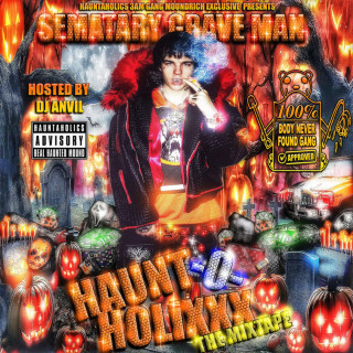 Sematary - HAUNT-O-HOLIXXX mixtape cover