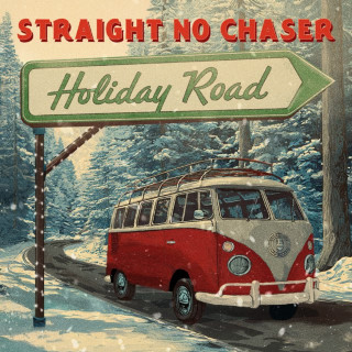 Straight No Chaser - Holiday Road album cover