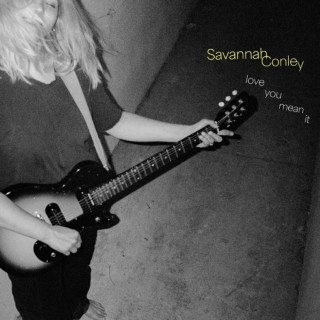 Savannah Conley - Love You, Mean It EP cover