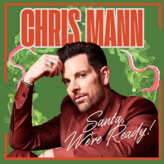Chris Mann - Santa, We're Ready! EP cover