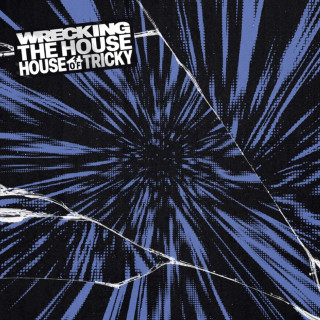 xikers - HOUSE OF TRICKY : WRECKING THE HOUSE EP cover