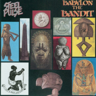 Steel Pulse - Babylon The Bandit album cover