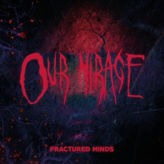 Our Mirage - Fractured Minds album cover