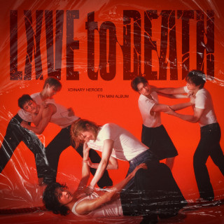 Xdinary Heroes - LXVE to DEATH EP cover