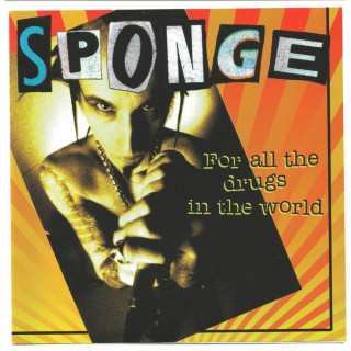 Sponge - For All The Drugs In The World album cover