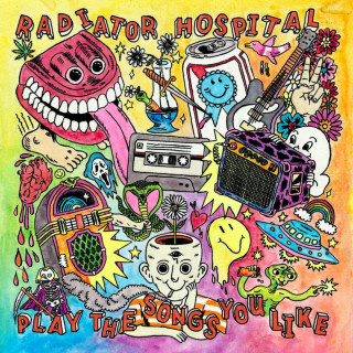 Radiator Hospital - Play The Songs You Like album cover