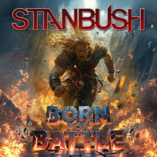 Stan Bush - Born For Battle album cover