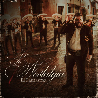 El Fantasma - La Nostalgia album cover