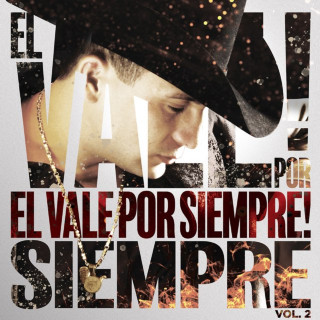 Valentín Elizalde & Calibre 50 - El Vale Por Siempre, Vol. 2 compilation cover
