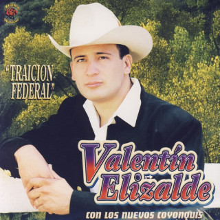 Valentín Elizalde - Traicion Federal album cover