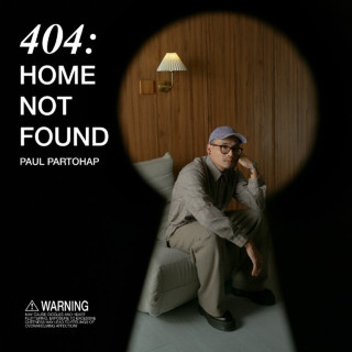 Paul Partohap - 404: HOME NOT FOUND single cover