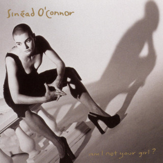 Sinead O'Connor - Am I Not Your Girl? album cover