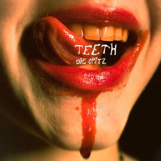 Die Spitz - Teeth EP cover