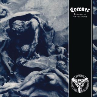 Coroner - Punishment For Decadence album cover