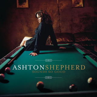 Ashton Shepherd - Sounds So Good album cover