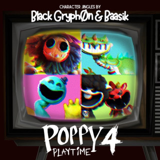 Black Gryph0n - Poppy Playtime Ch. 4 Character Jingles EP cover