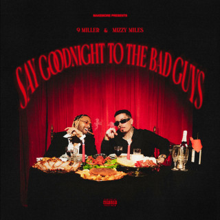 Mizzy Miles - SAY GOODNIGHT TO THE BAD GUYS album cover