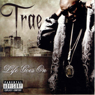 Trae - Life Goes On album cover