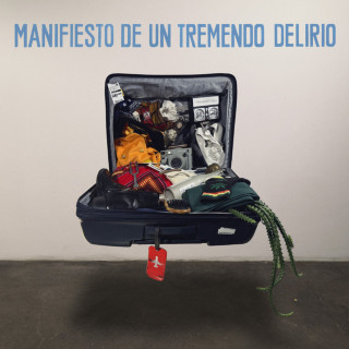 Leon Larregui - Manifiesto De Un Tremendo Delirio album cover