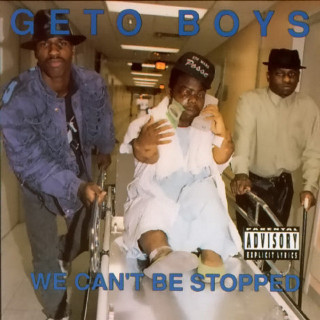 Geto Boys - We Can't Be Stopped album cover