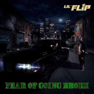 Lil' Flip - Fear Of Going Broke album cover