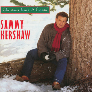 Sammy Kershaw - Christmas Time's A Comin' album cover