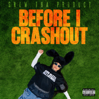 Snow Tha Product - Before I Crashout album cover