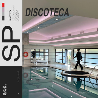 Scarlet Pleasure - DISCOTECA EP cover