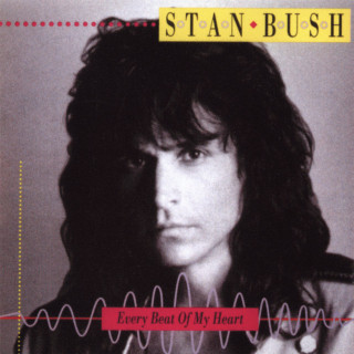 Stan Bush - Every Beat Of My Heart album cover