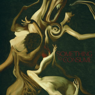 Die Spitz - Something To Consume album cover