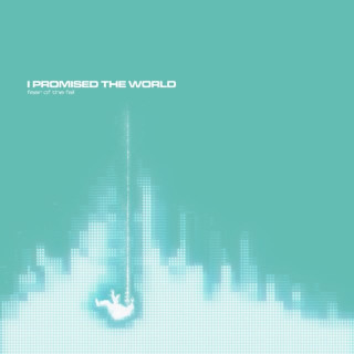 I Promised The World - Fear Of The Fall album cover